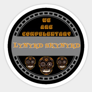 We are compelentary LYNYRD SKYNYRD Sticker